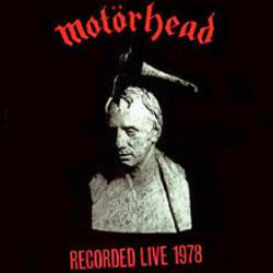 Motörhead : What's Words Worth - Recorded Live 1978